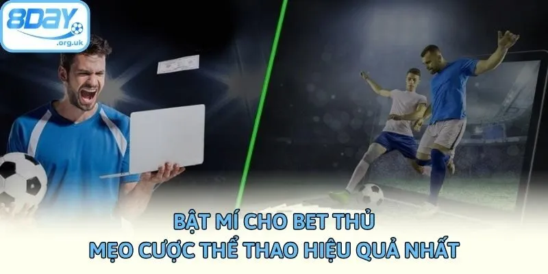 Bật mí cho bet thủ mẹo cược thể thao hiệu quả nhất