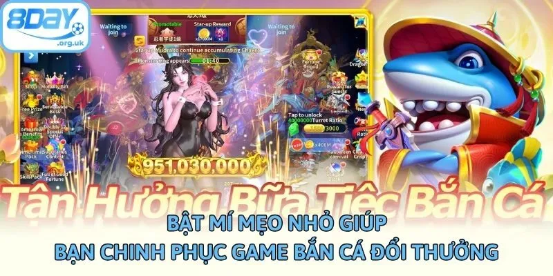 Bật mí mẹo nhỏ giúp bạn chinh phục game bắn cá đổi thưởng
