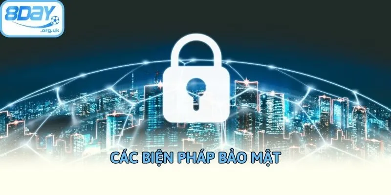 Các biện pháp bảo mật