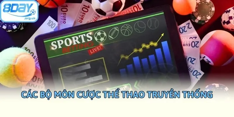 Các bộ môn cược thể thao truyền thống