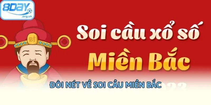 Đôi nét về soi cầu miền Bắc