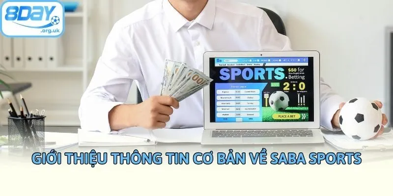 Giới thiệu thông tin cơ bản về Saba Sports
