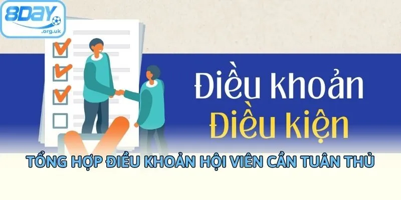Tổng hợp điều khoản hội viên cần tuân thủ