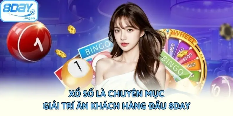 Xổ số là chuyên mục giải trí ăn khách hàng đầu 8DAY